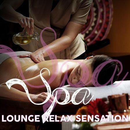 Various Artists – Spa Lounge Relax Sensation (Electronic Lounge Relaxing Music Spa 2021) (2021)