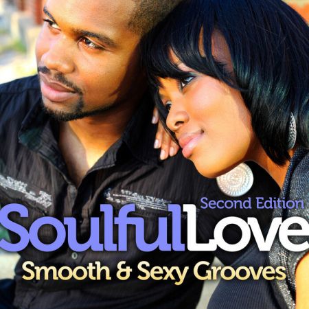 VA – Soulful Love Smooth Sexy Grooves (Second Edition) (2021)