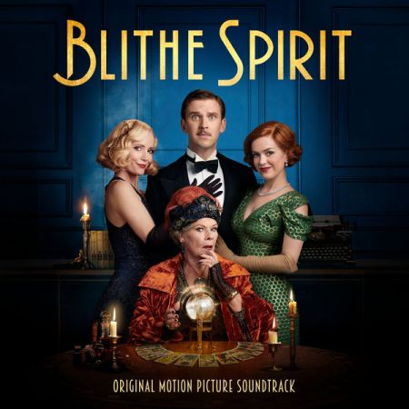 Various Artists – Blithe Spirit (Original Motion Picture Soundtrack) (2021)