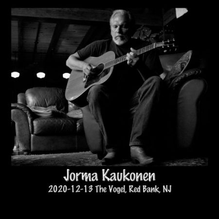 Jorma Kaukonen – 2020-12-13 the Vogel, Red Bank, NJ (Live) (2020)