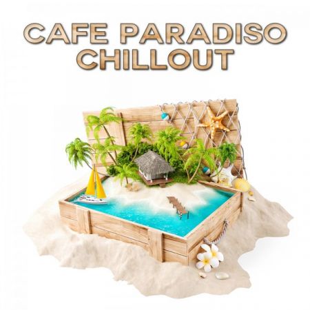 Various Artists – Caf Paradiso: Chillout (2021)