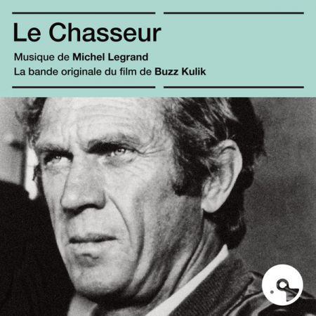 Michel Legrand – Le chasseur (Bande originale du film) (2021)