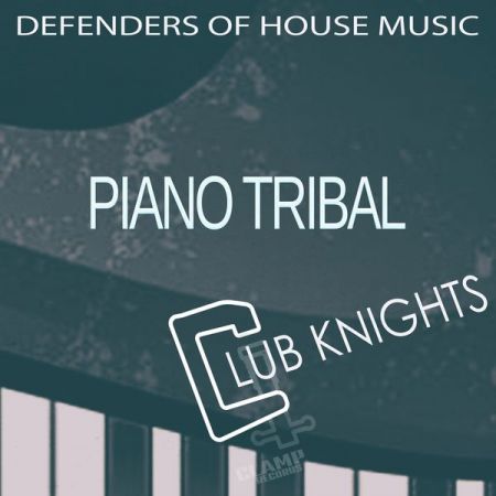 Various Artists – Piano Tribal – Club Knights (2020)