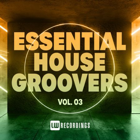 Various Artists – Essential House Groovers, Vol. 03 (2021)