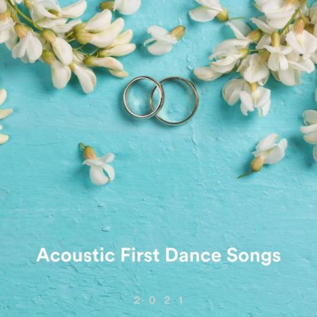 Various Artists – Acoustic First Dance Songs 2021 (2021)