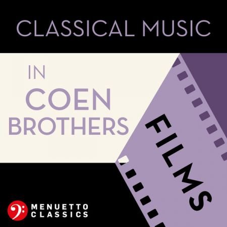 Various Artists – Classical Music in Coen Brothers Films (2021)