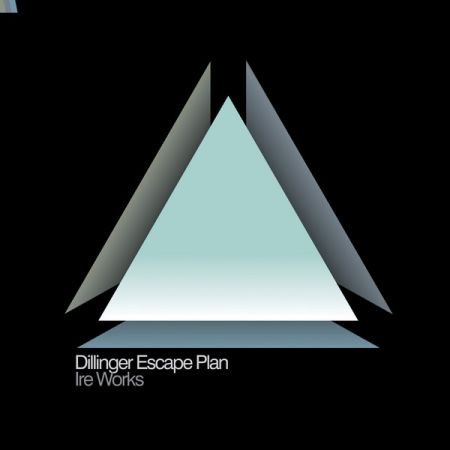 Dillinger Escape Plan Ire Works (2021)