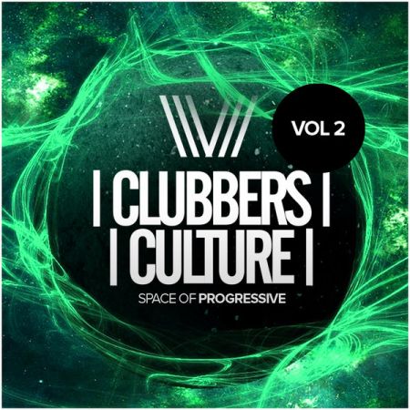 Various Artists – Clubbers Culture: Space Of Progressive, Vol.2 (2021)