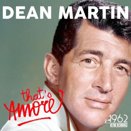 Dean Martin – That’s Amore (2021)