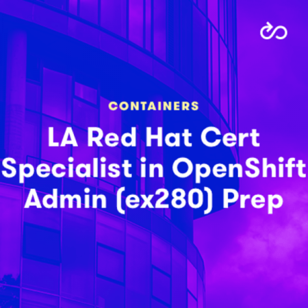 Red Hat Certified Specialist in OpenShift 4.2 Administration Exam Prep (ex280)