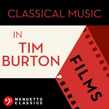 Various Artists – Classical Music in Tim Burton Films (2021)