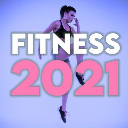 Various Artists – Fitness 2021 (Explicit) (2021)