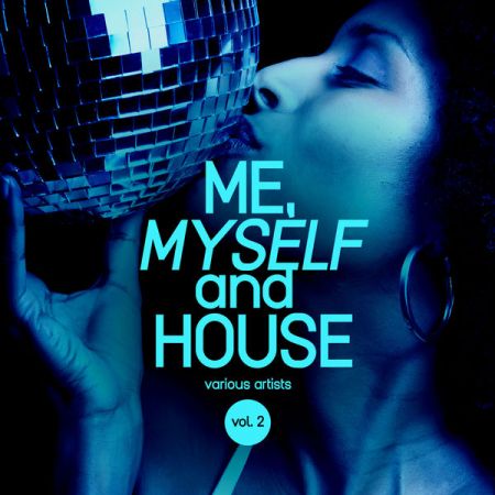 Various Artists – Me, Myself and House Vol 2 (2021)