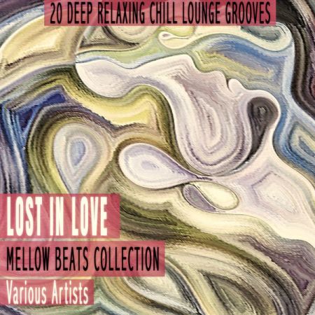 Various Artists – Lost in Love – Mellow Beats Collection (2021)