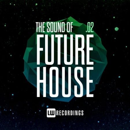 Various Artists – The Sound Of Future House, Vol. 02 (2020)