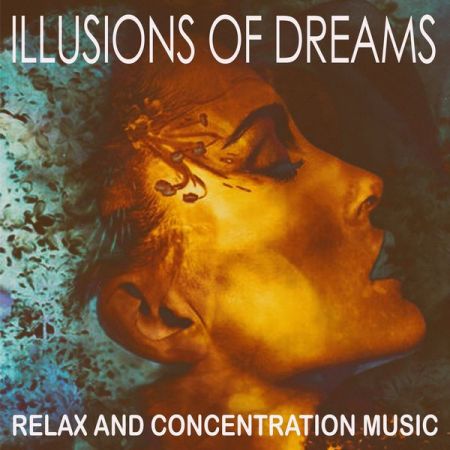 Various Artists – Illusions of Dreams (2021)