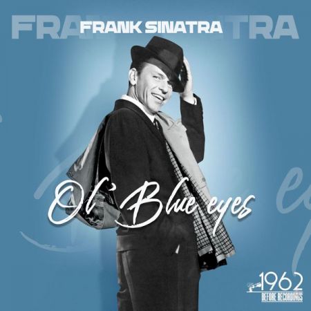 Frank Sinatra – Ol’ Blue Eyes (2021)