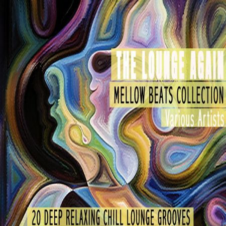 Various Artists – The Lounge Again – Mellow Beats Collection (2021)