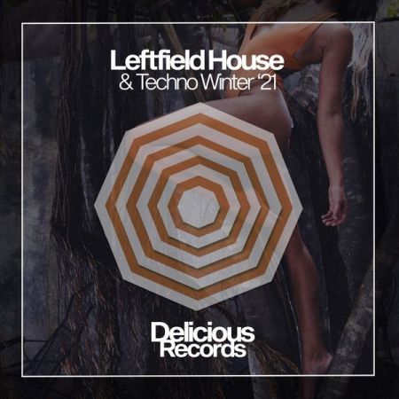 Various Artists – Leftfield House Techno Winter ’21 (2021)