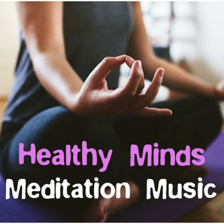 Various Artists – Healthy Minds Meditation Music (2021)