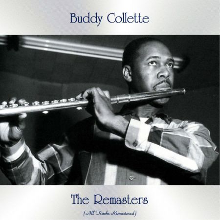 Buddy Collette – The Remasters (All Tracks Remastered) (2021)