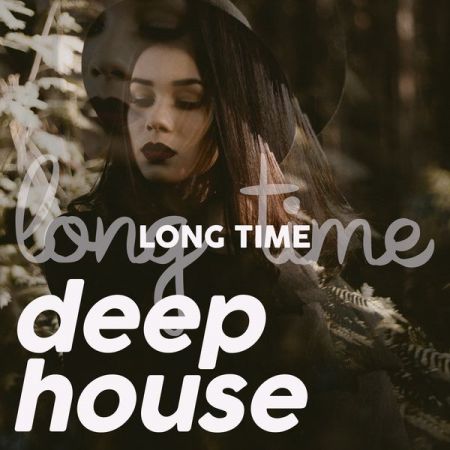 Various Artists – Long Time Deep House (2021)