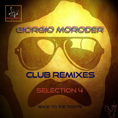 Giorgio Moroder – Club Remixes Selection, Vol. 4 (Back to the Roots) (2020)