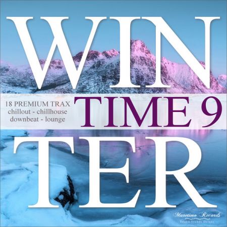 Various Artists – Winter Time, Vol. 9 – 18 Premium Trax – Chillout, Chillhouse, Downbeat Lounge (2021)