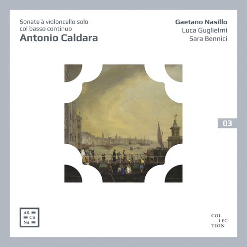 Gaetano Nasillo – Caldara: Sonate violoncello solo col basso continuo (2021)