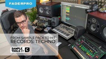 FaderPro From Sample Packs to Hit Records Techno TUTORiAL-DECiBEL