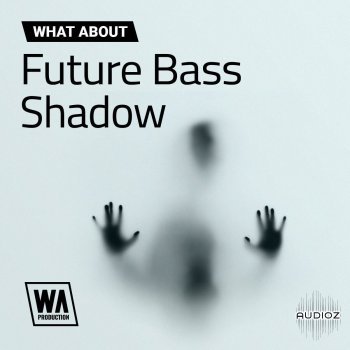 W. A. Production Future Bass Shadow WAV MiDi SERUM SYLENTH screenshot