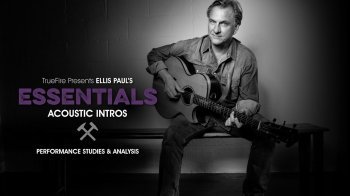 Truefire Ellis Paul Essentials Acoustic Intros TUTORiAL screenshot