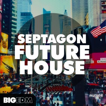 Big EDM Septagon Future House MULTiFORMAT screenshot