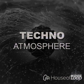 House Of Loop Techno Atmosphere WAV-DECiBEL screenshot