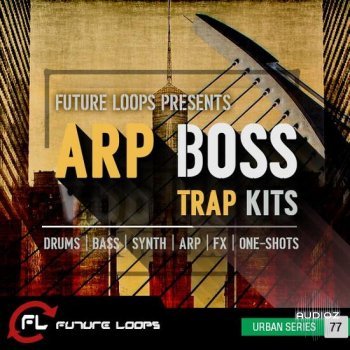 Future Loops ARP Boss Trap Kits WAV-DECiBEL screenshot