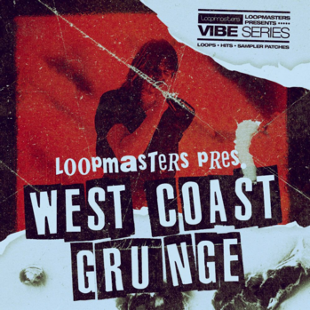 Loopmasters Vibes 9 West Coast Grunge MULTi-FORMAT-DISCOVER