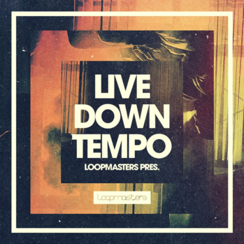 Loopmasters Live Downtempo MULTi-FORMAT-DISCOVER