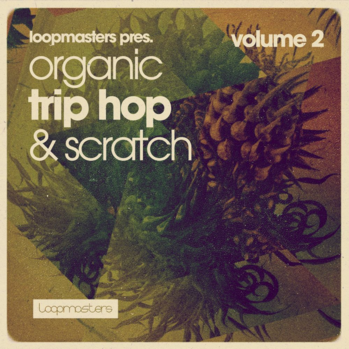 Loopmasters Organic Trip Hop And Scratch Volume 2 MULTi-FORMAT-DISCOVER screenshot