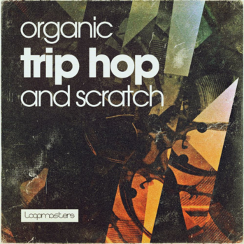 Loopmasters Organic Trip Hop And Scratch MULTi-FORMAT-DISCOVER screenshot