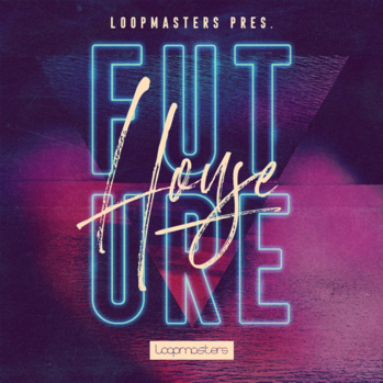 Loopmasters House Future MULTi-FORMAT-DISCOVER screenshot