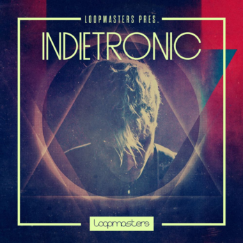 Loopmasters Indietronic MULTi-FORMAT-DISCOVER screenshot