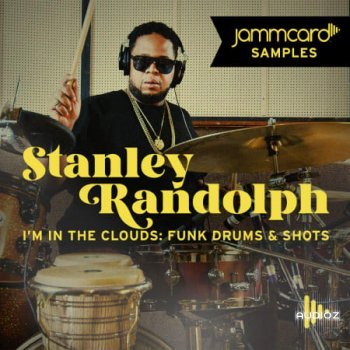 Jammcard Samples Stanley Randolph I'm In The Clouds Funky Drums and Shots WAV-FANTASTiC screenshot