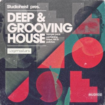 Loopmasters Studioheist Deep and Grooving House MULTiFORMAT-DECiBEL screenshot