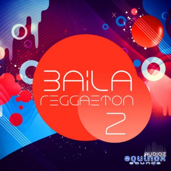 Equinox Sounds Baila Reggaeton 2 WAV MIDI-DECiBEL screenshot