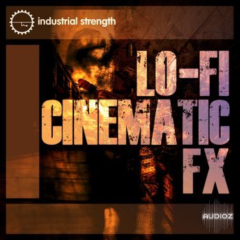 Industrial Strength Lo-Fi Cinematic FX WAV-FANTASTiC screenshot