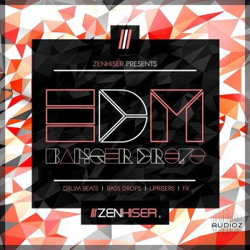 Zenhiser EDM Banger Drops WAV-FANTASTiC