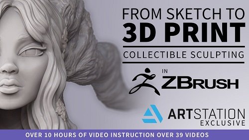 From Sketch to 3D Print Collectible Sculpting in ZBrush for 3D Printing