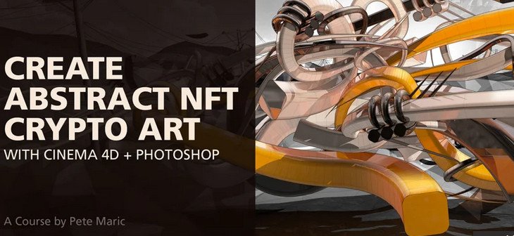 Create Abstract NFT Crypto Art with Cinema 4D + Photoshop