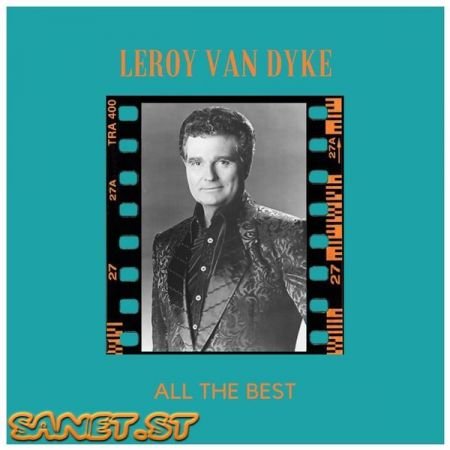 Leroy Van Dyke – All the Best (2021)