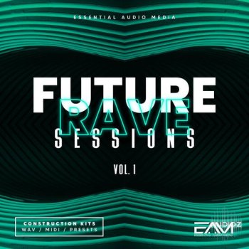 Essential Audio Media Future Rave Sessions Vol 1 WAV MIDI FXP SPF-DECiBEL screenshot